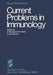 Current Problems in Immunology by Otto Westphal