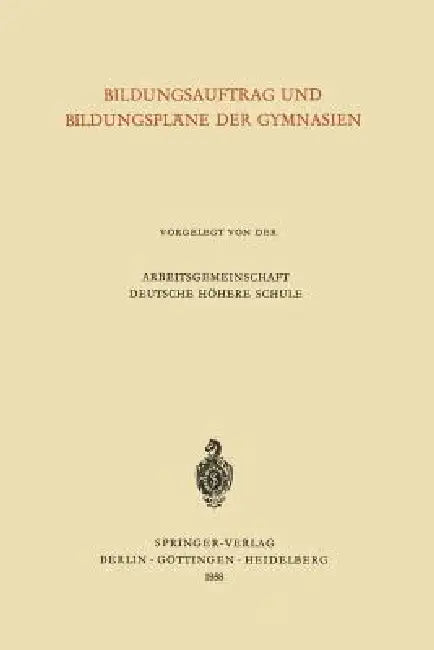 Bildungsauftrag Und Bildungspläne Der Gymnasien by Heinrich Hörlein
