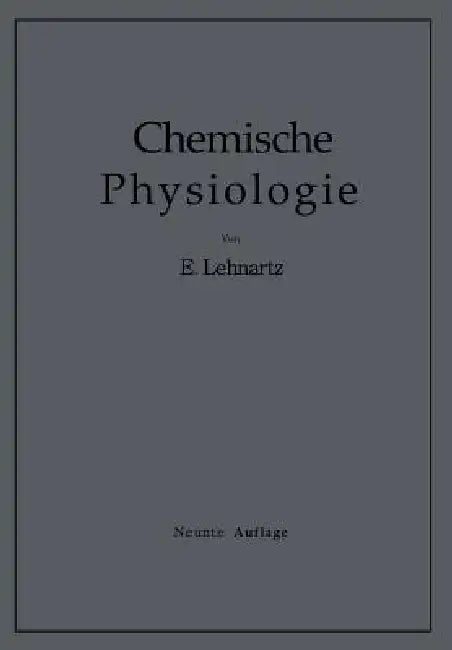 Einführung in Die Chemische Physiologie by Emil Lehnartz