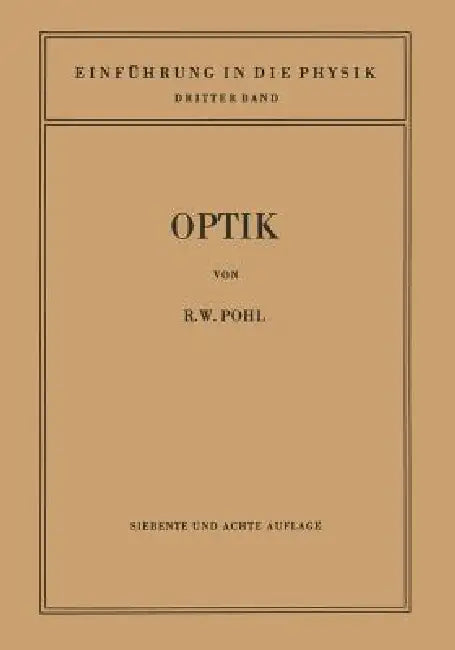 Einführung in Die Optik by Robert Wichard Pohl