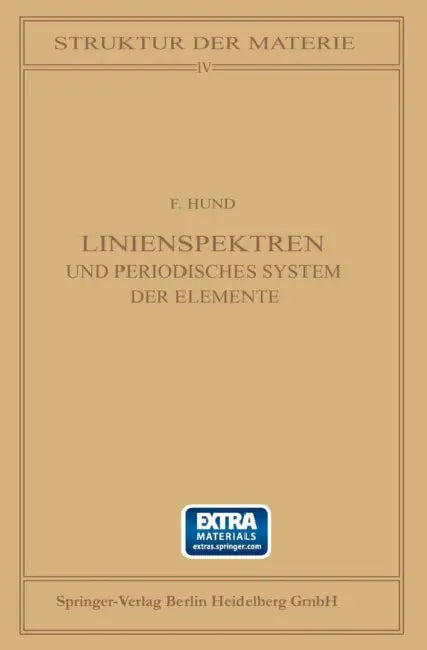 Linienspektren: Und Periodisches System Der Elemente by F. Hund