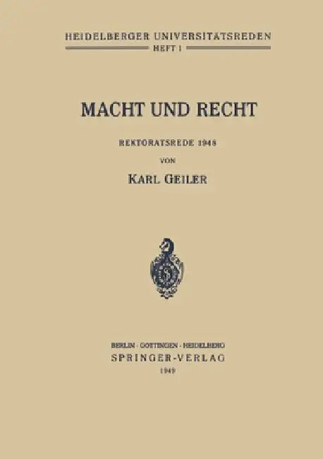 Macht und Recht: Rektoratsrede 1948 by Karl Geiler