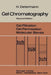 Gel Chromatography: Gel Filtration - Gel Permeation - Molecular Sieves a Laboratory Handbook by Helmut Determann