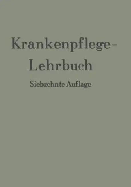 Krankenpflege-Lehrbuch by Erich Braemer, Hans Freiherr Von Kress, G. Seefisch