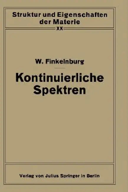 Kontinuierliche Spektren by Wolfgang Finkelnburg, F. Hund, H. Mark