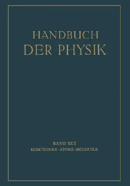 Elektronen Atome - Moleküle by H. Geiger, K. Scheel