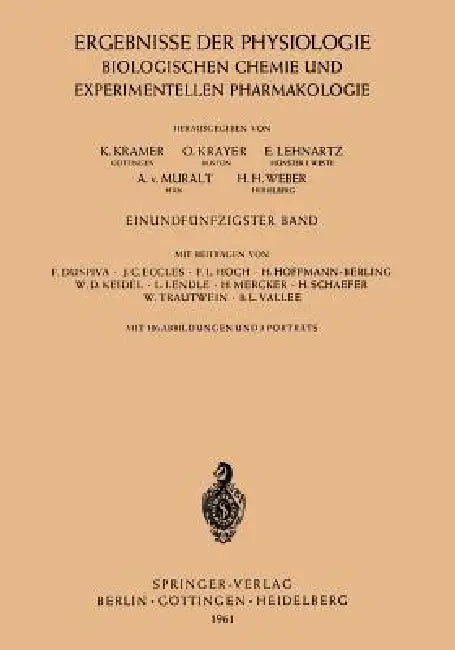Ergebnisse Der Physiologie Biologischen Chemie Und Experimentellen Pharmakologie by K. Kramer, O. Krayer, E. Lehnartz