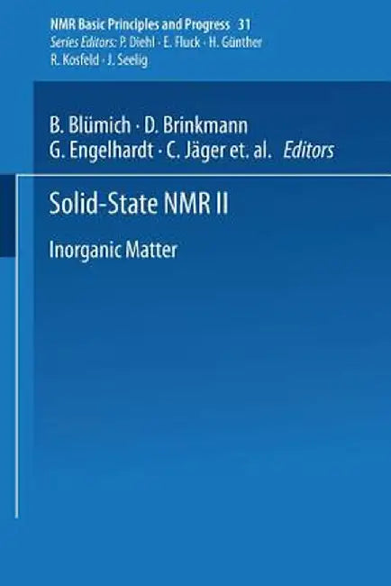 Solid-State NMR II: Inorganic Matter by B. Blümich