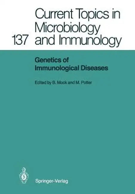 Genetics of Immunological Diseases by Beverly Mock