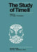 The Study of Time II: Proceedings of the Second Conference of the International Society for the Study of Time Lake Yamanaka-Japan by J. T. Fraser