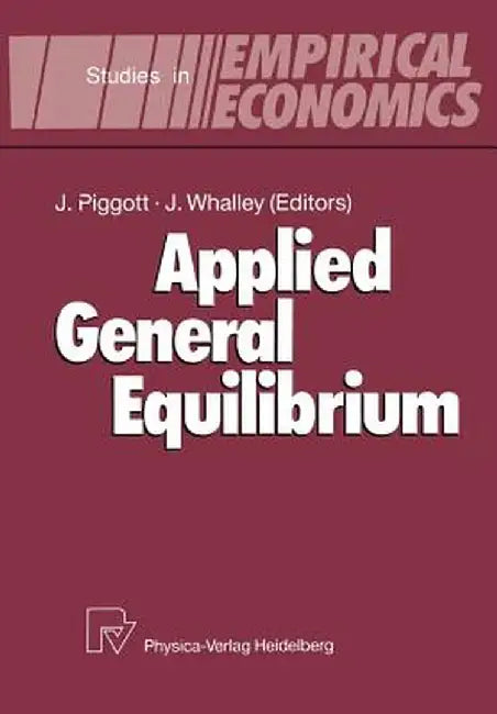 Applied General Equilibrium by John Piggott
