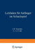 Leitfaden Für Anfänger Im Schachspiel by G. R. Neumann, A. V. D. Linde