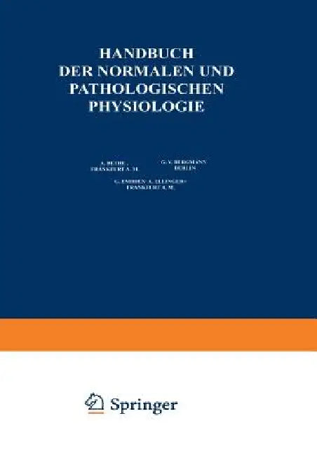 Physiologie Und Pathologie Der Hormonorgane; Regulation Von Wachstum Und Entwicklung; Die Verdauung ALS Ganzes; Die Ernährung Des Menschen ALS Ganzes; by A. Bethge, G. V. Bergmann, G. Embden