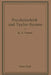 Psychotechnik Und Taylor-System: Erster Band: Arbeitsuntersuchungen by K. A. Tramm