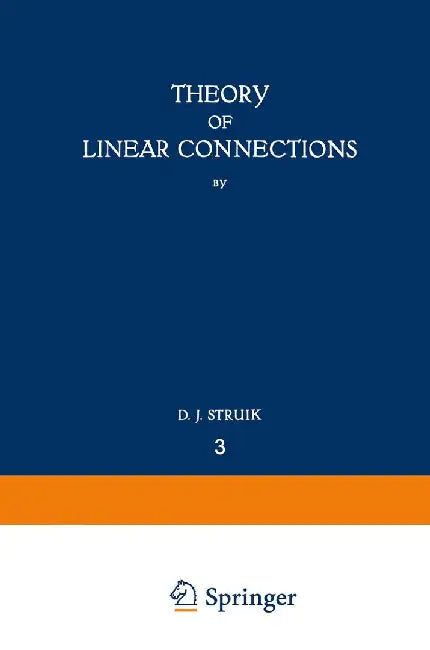 Theory of Linear Connections by D. J. Struik