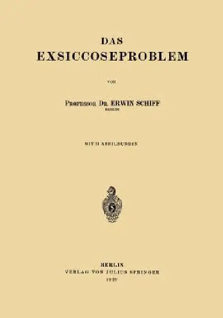 Das Exsiccoseproblem by Erwin Schiff