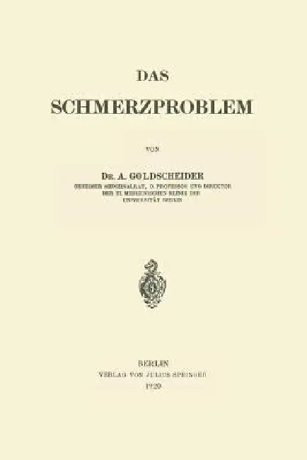 Das Schmerzproblem by A. Goldscheider