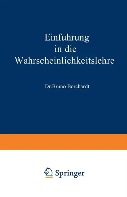 Einführung in Die Wahrscheinlichkeitslehre by Bruno Borchardt