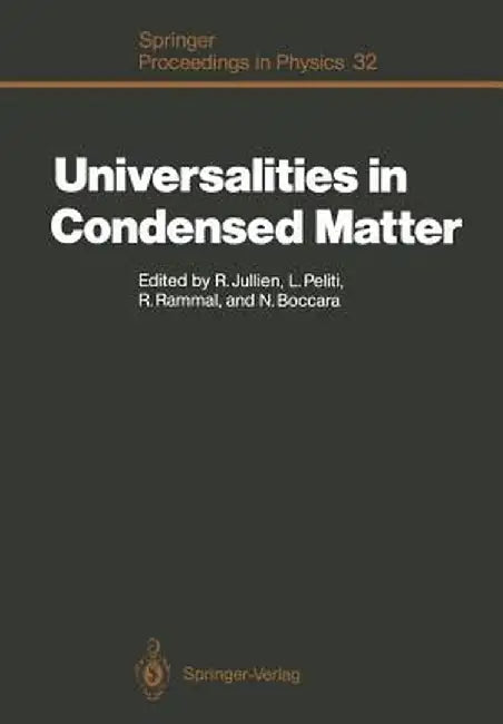Universalities in Condensed Matter: Proceedings of the Workshop, Les Houches, France, March 15-25,1988 by Remi Jullien