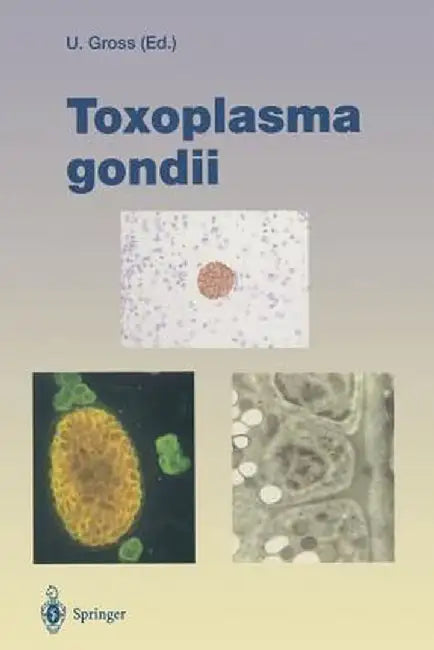 Toxoplasma Gondii by Uwe Gross