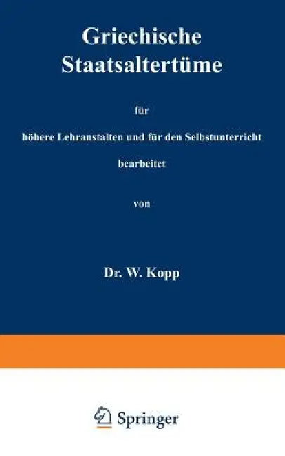 Repetitorium Der Alten Geschichte Auf Grund Der Alten Geographie Zum Gebrauch in Höheren Lehranstalten Und Zum Selbstunterricht by Waldemar Kopp