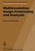 Multiresolution Image Processing and Analysis by A. Rosenfeld