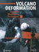 Volcano Deformation: New Geodetic Monitoring Techniques by Daniel Dzurisin