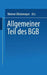 Allgemeiner Teil Des BGB by Werner Wedemeyer