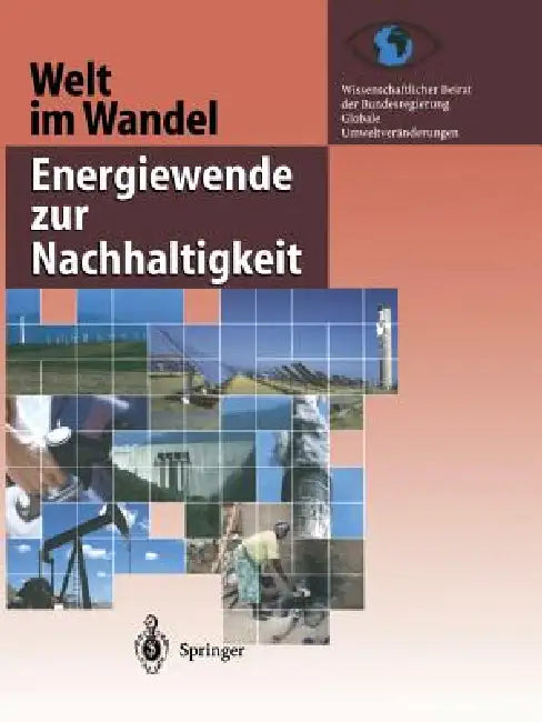 Welt Im Wandel: Energiewende Zur Nachhaltigkeit by Kenneth A. Loparo