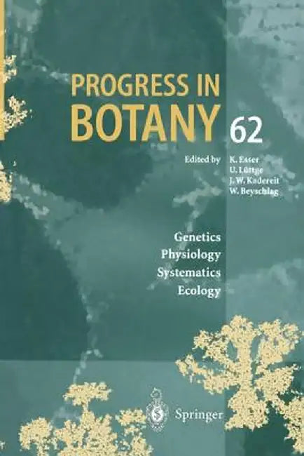 Progress in Botany: Genetics Physiology Systematics Ecology by Joachim W. Kadereit