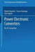 Power Electronic Converters: DC-DC Conversion by Robert Bausiere