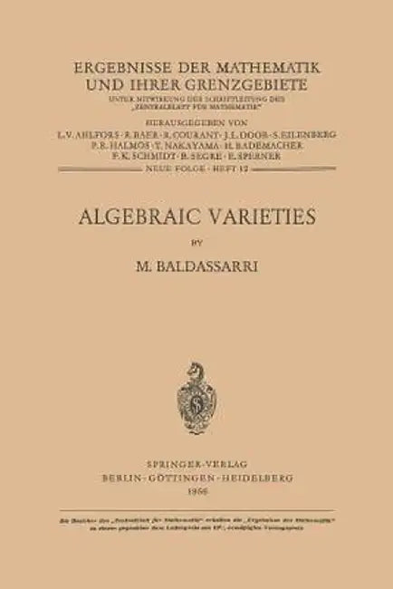 Algebraic Varieties by M. Baldassarri