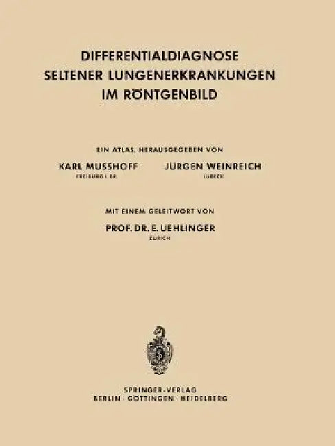 Differentialdiagnose Seltener Lungenerkrankungen Im Röntgenbild by Karl Musshoff, Jürgen Weinreich