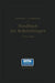 Handbuch Der Rohrleitungen: Allgemeine Beschreibung, Berechnung Und Herstellung Nebst Zahlen- Und Linientafeln by Franz Schwedler, Helmut V. Jürgensonn
