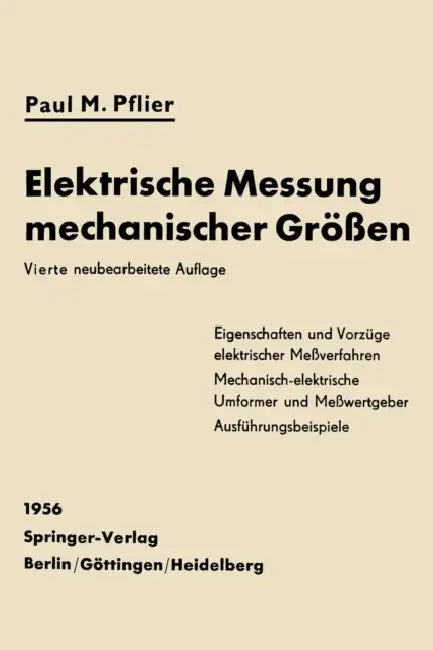 Elektrische Messung Mechanischer Größen by P. M. Pflier