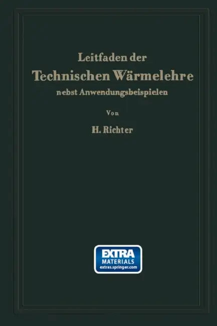 Leitfaden Der Technischen Wärmelehre Nebst Anwendungsbeispielen by Hugo Richter