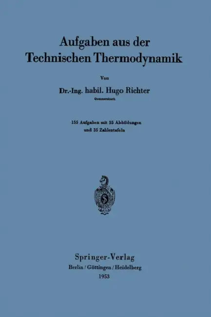 Aufgaben Aus Der Technischen Thermodynamik by Hugo Richter