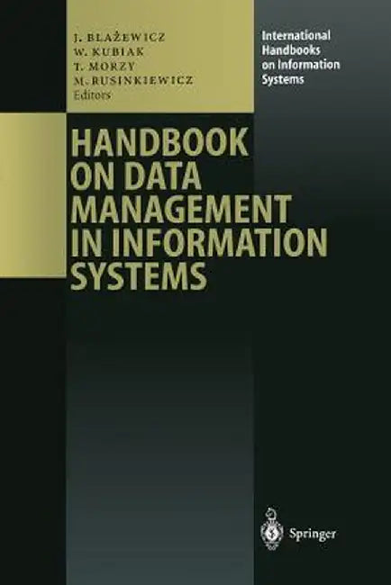 Handbook on Data Management in Information Systems by Jacek Blazewicz