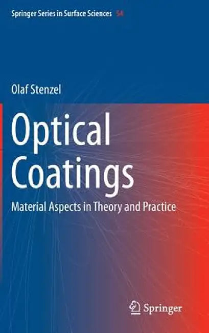 Optical Coatings: Material Aspects in Theory and Practice by Olaf Stenzel