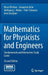 Mathematics for Physicists and Engineers: Fundamentals and Interactive Study Guide by Klaus Weltner, Sebastian John, Wolfgang J. Weber