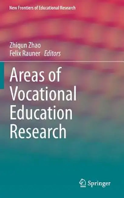 Areas of Vocational Education Research by Zhiqun Zhao