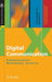 Digital Communication: Communication, Multimedia, Security by Christoph Meinel