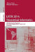 Latin 2014: Theoretical Informatics: 11th Latin American Symposium, Montevideo, Uruguay, March 31 -- April 4, 2014. Proceedings by Alberto Pardo