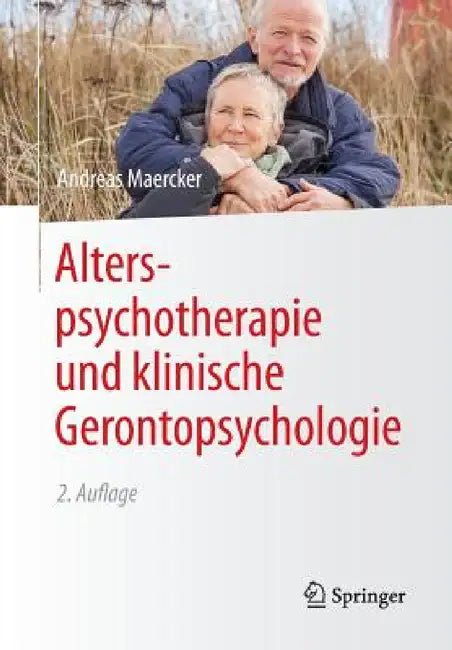 Alterspsychotherapie Und Klinische Gerontopsychologie by Andreas Maercker
