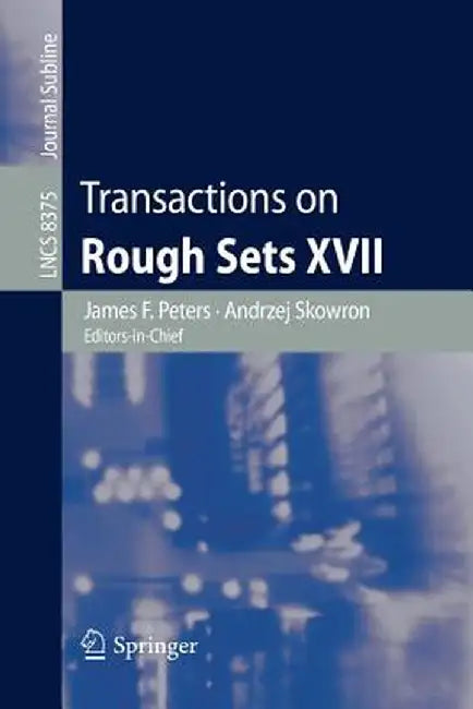 Transactions on Rough Sets XVII by James F. Peters