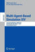 Multi-Agent-Based Simulation XIV: International Workshop, Mabs 2013, Saint Paul, Mn, Usa, May 6-7, 2013, Revised Selected Papers by Shah Jamal Alam