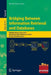 Bridging Between Information Retrieval and Databases: Promise Winter School 2013, Bressanone, Italy, February 4-8, 2013. Revised Tutorial Lectures by Nicola Ferro