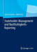 Stakeholder-Management Und Nachhaltigkeits-Reporting by Joachim Hentze, Björn Thies