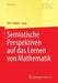 Semiotische Perspektiven Auf Das Lernen Von Mathematik by Gert Kadunz