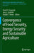 Convergence of Food Security, Energy Security and Sustainable Agriculture by David D. Songstad